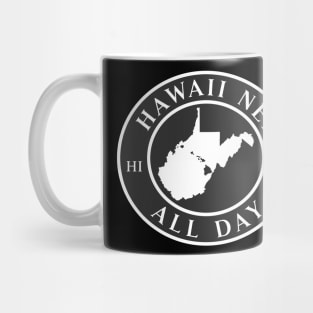 Roots Hawaii and West Virginia by Hawaii Nei All Day Mug